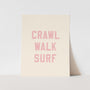 {Palm Pink} Crawl Walk Surf Art Print