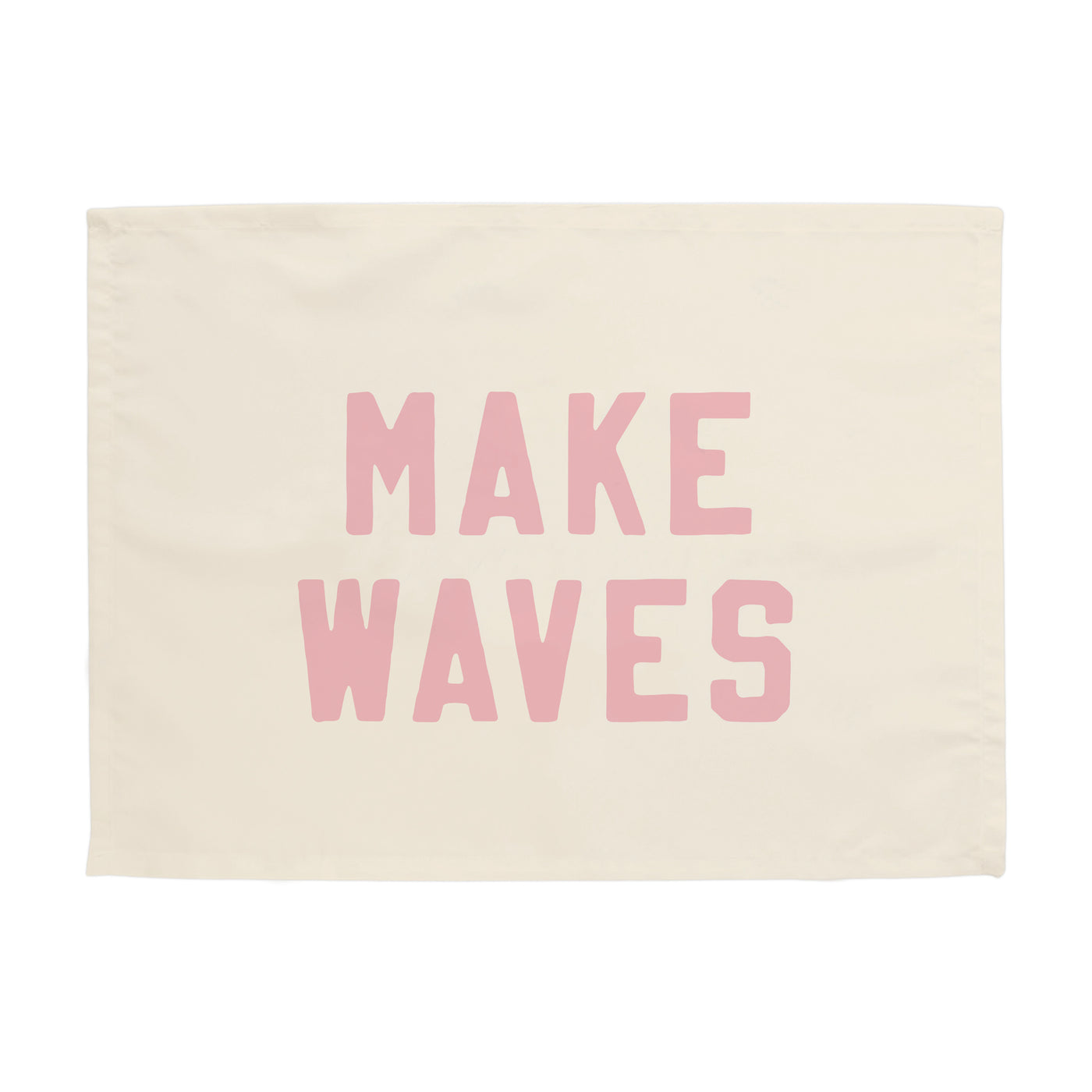 {Pink+ Natural} Make Waves Banner