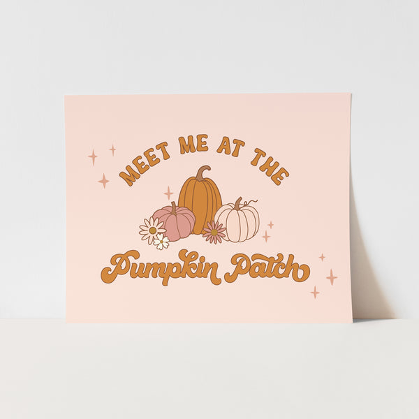 {Pink} Meet Me At The Pumpkin Patch Art Print