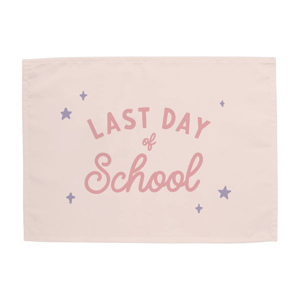 Last Day of School Banner