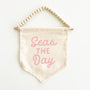 Seas The Day Hang Sign