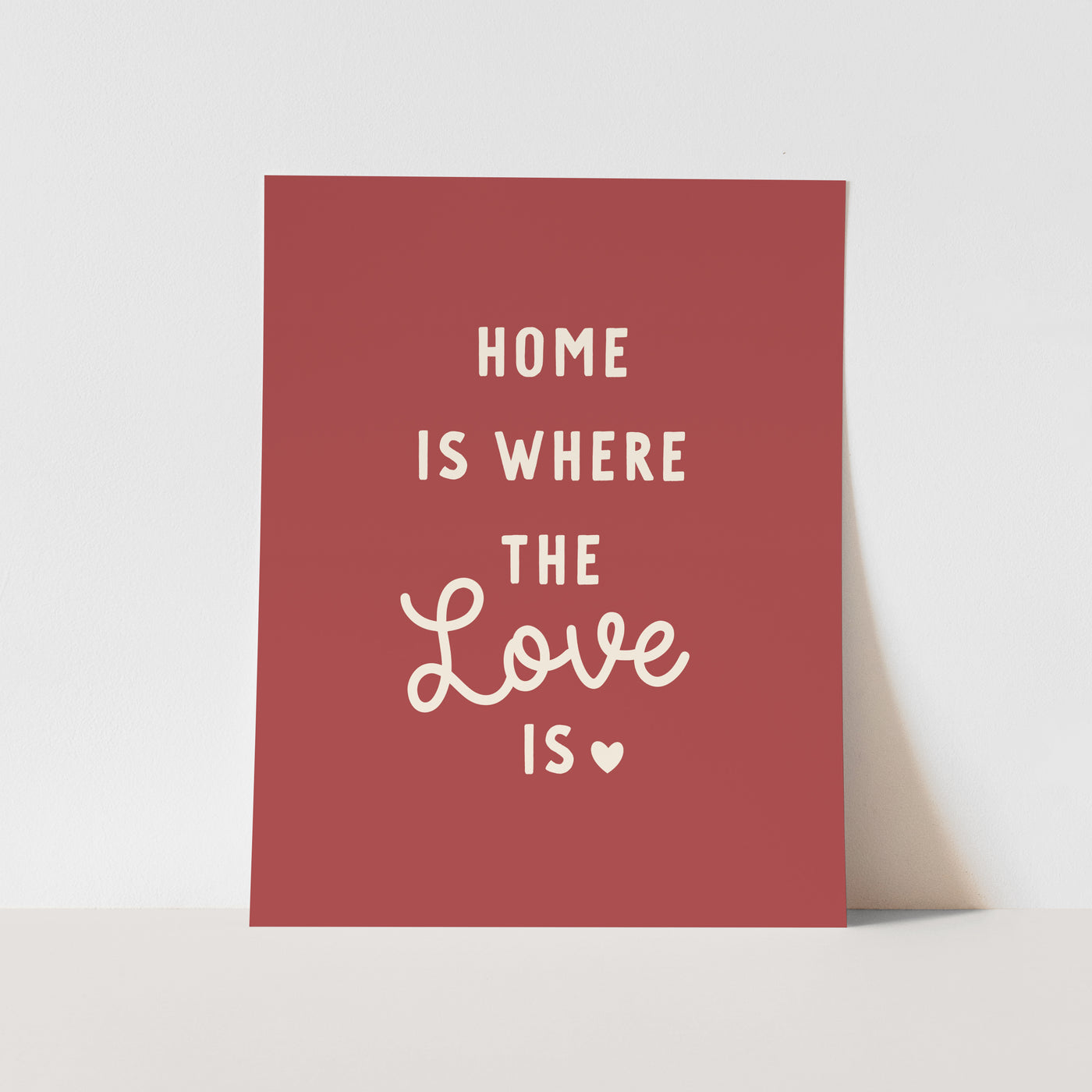 Art Print: {Red} Home is where the Love is