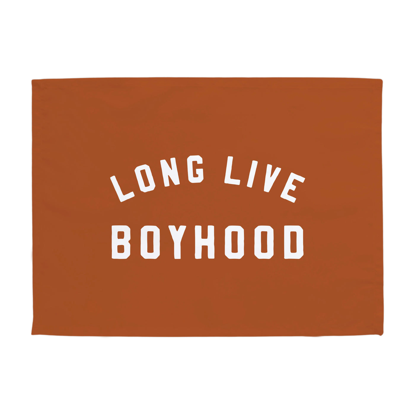 {Rust} Long Live Boyhood Banner