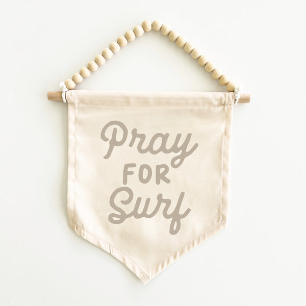Pray For Surf Hang Sign