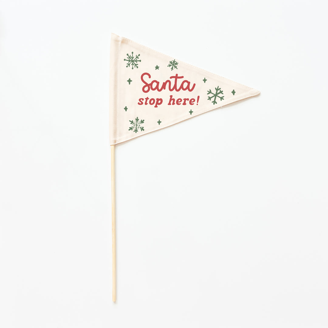 PRE-ORDER: Santa Stop Here Flag
