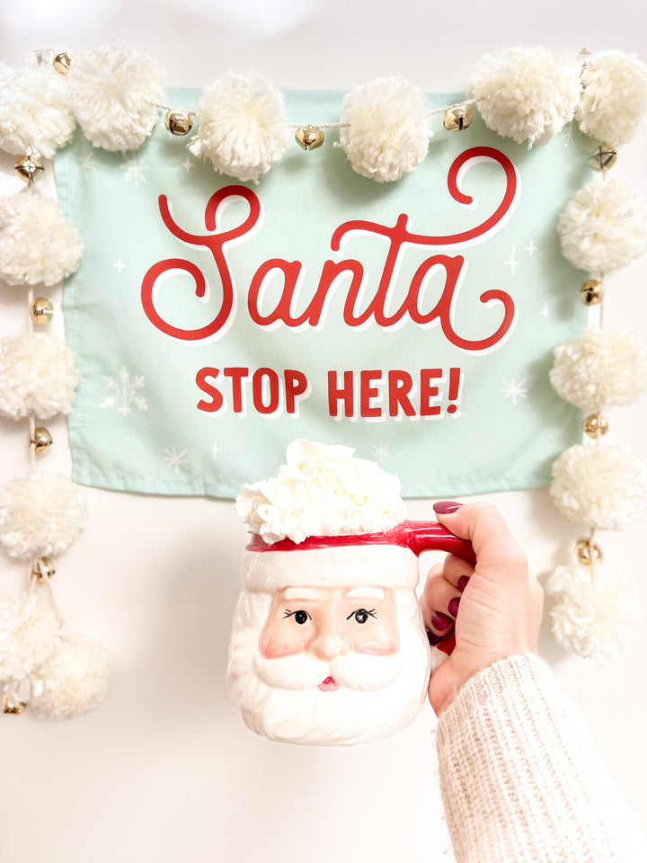 PRE-ORDER: Santa Stop Here Banner