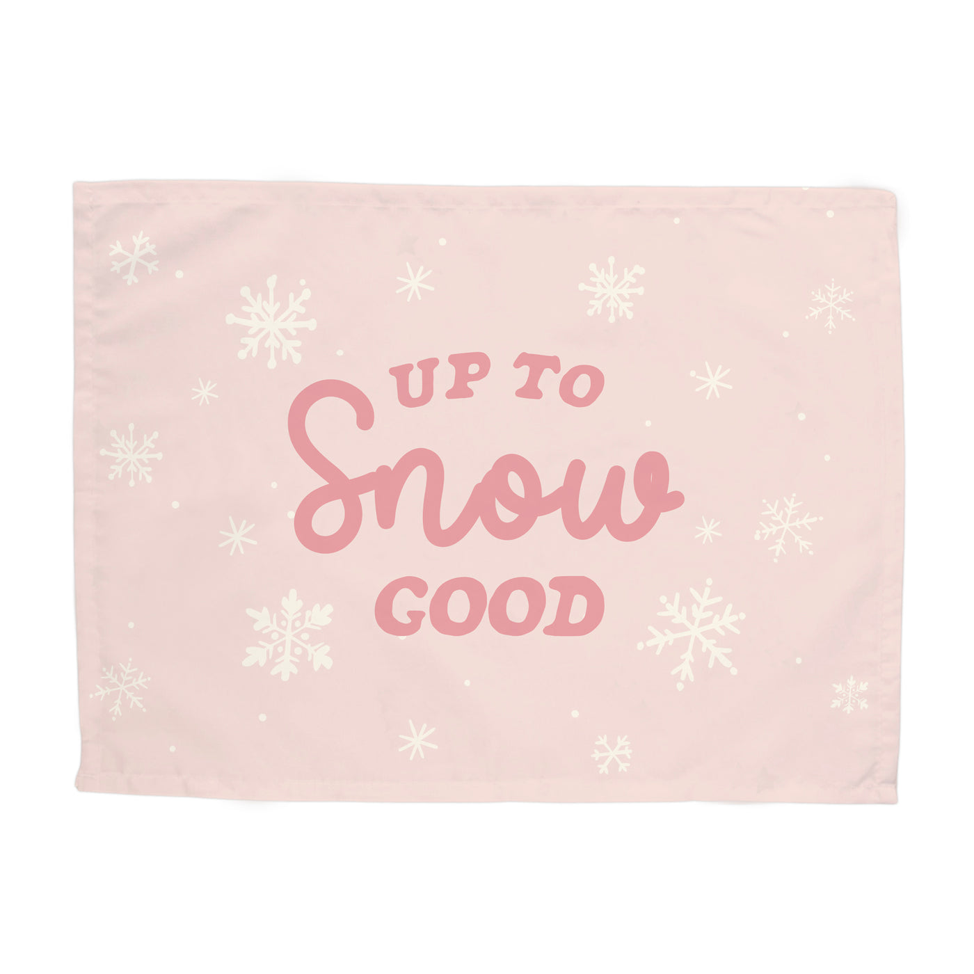 {Pink} Up To Snow Good Banner