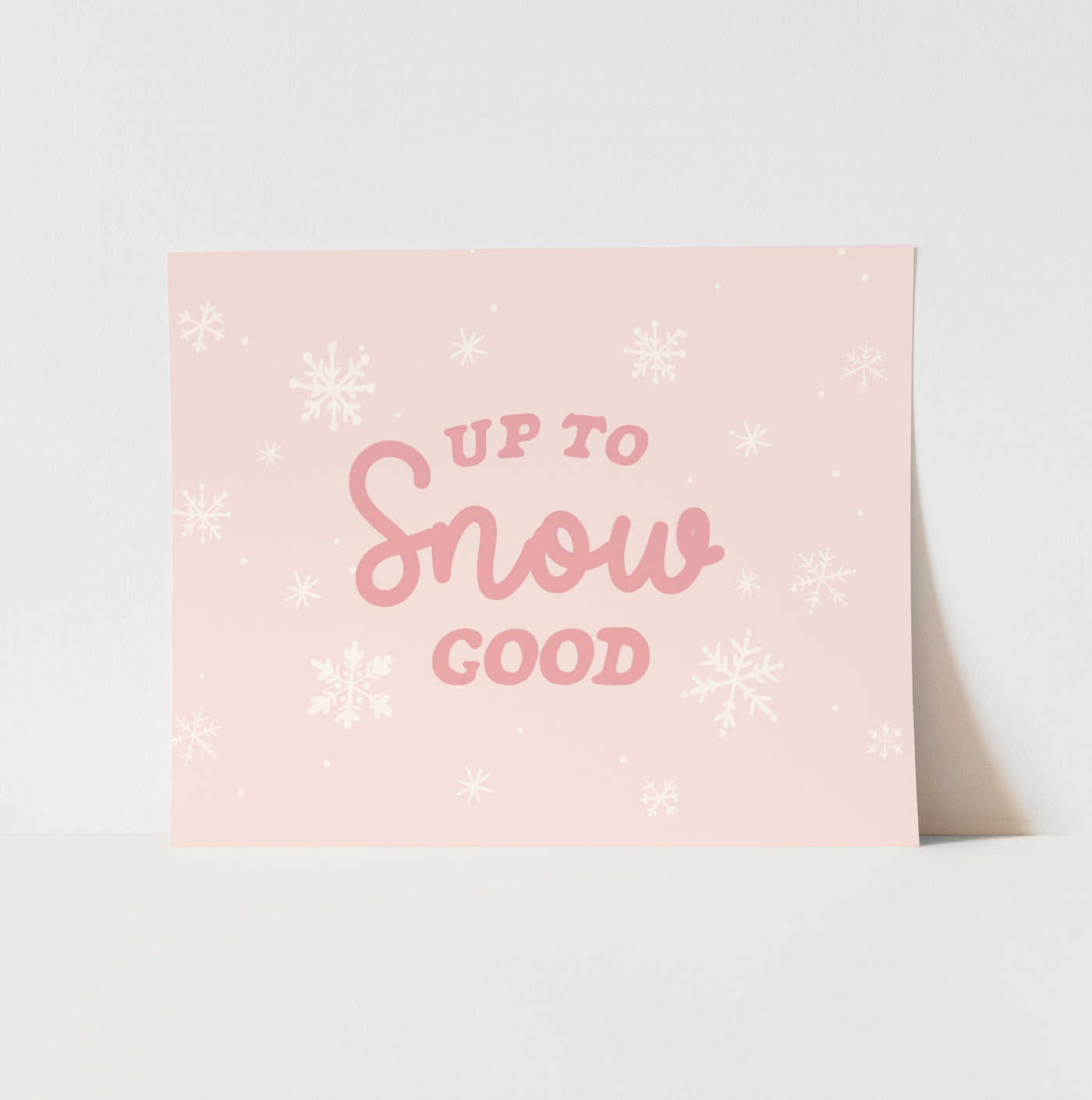 Art Print: {Pink} Up to Snow Good