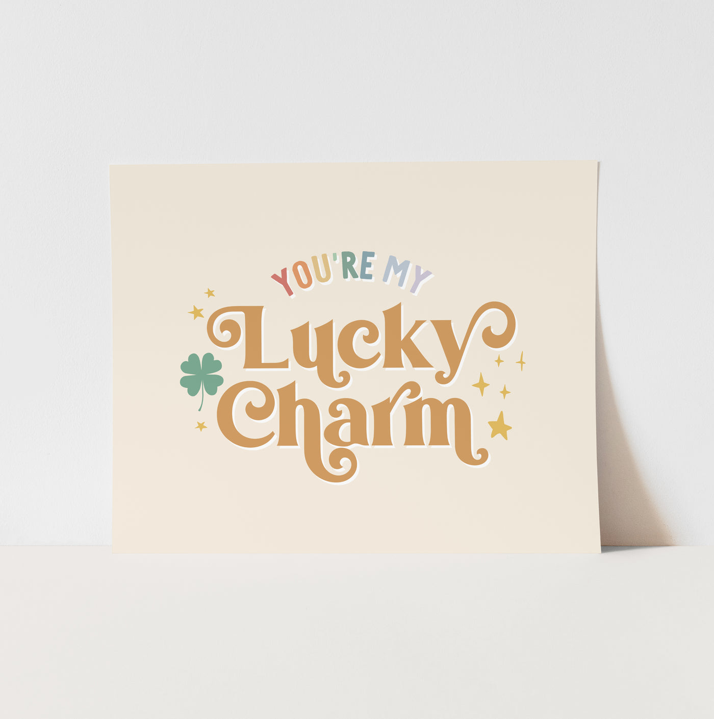 Art Print: You're my Lucky Charm
