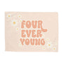 {Pink} Four Ever Young Banner