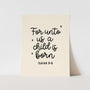 {Neutral} For Unto us a Child is Born Art Print