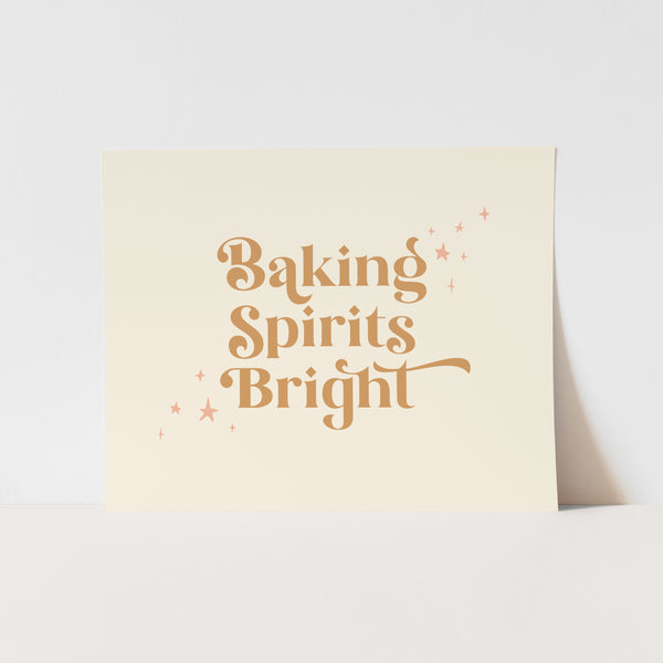 Baking Spirits Bright Art Print