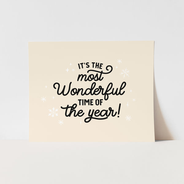 {Natural & Black} It's the Most Wonderful Time of the Year Art Print