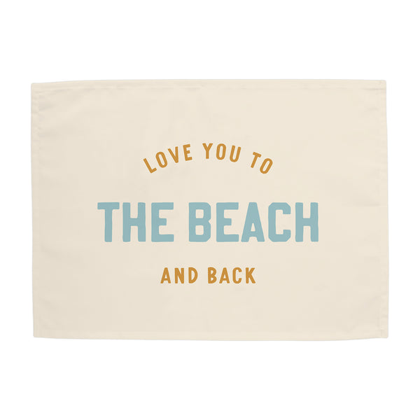 Love You to the Beach And Back Banner