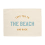 Love You to the Beach And Back Banner