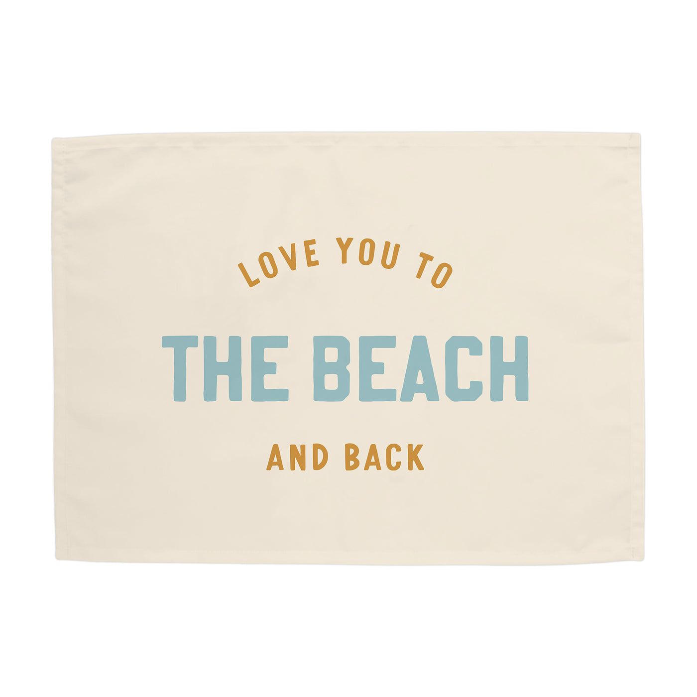{Tidal Blue + Gold} Love You to the Beach And Back Banner