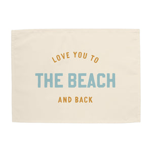 Love You to the Beach And Back Banner