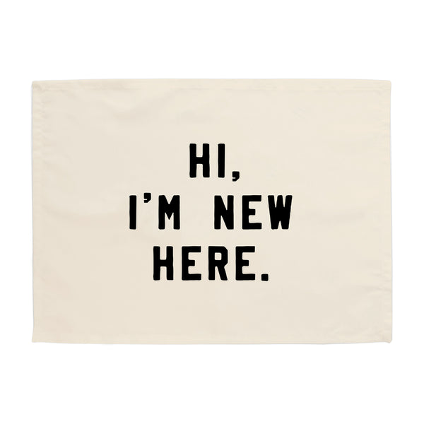 Hi. I'm New Here. Banner