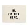Hi. I'm New Here. Banner