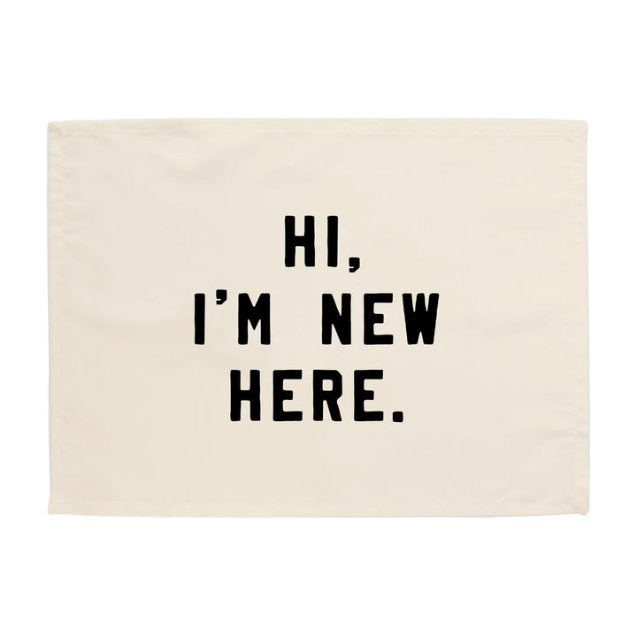 Hi. I'm New Here. Banner