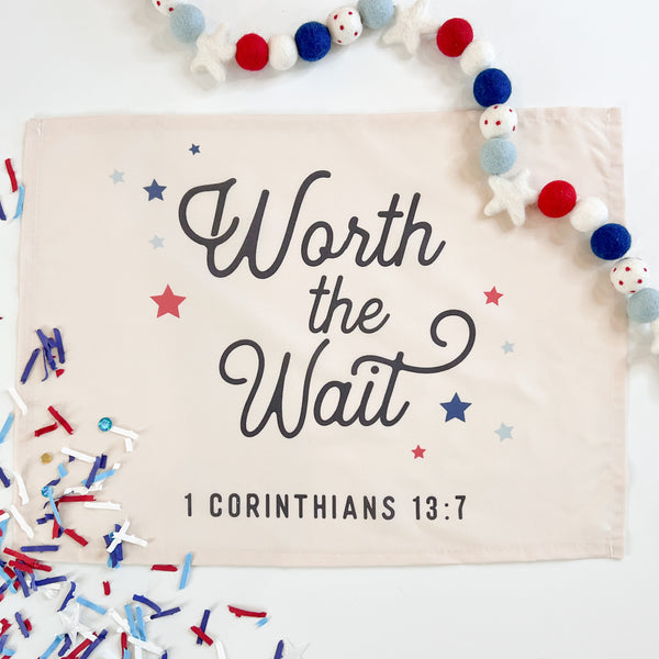 Worth The Wait Banner