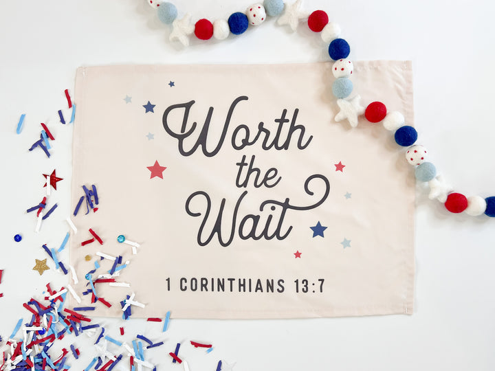 Worth The Wait Banner