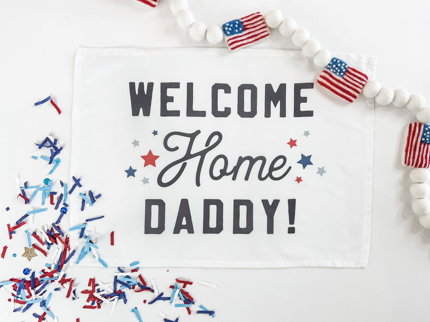 Welcome Home Daddy Banner