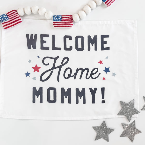 Welcome Home Mommy Banner