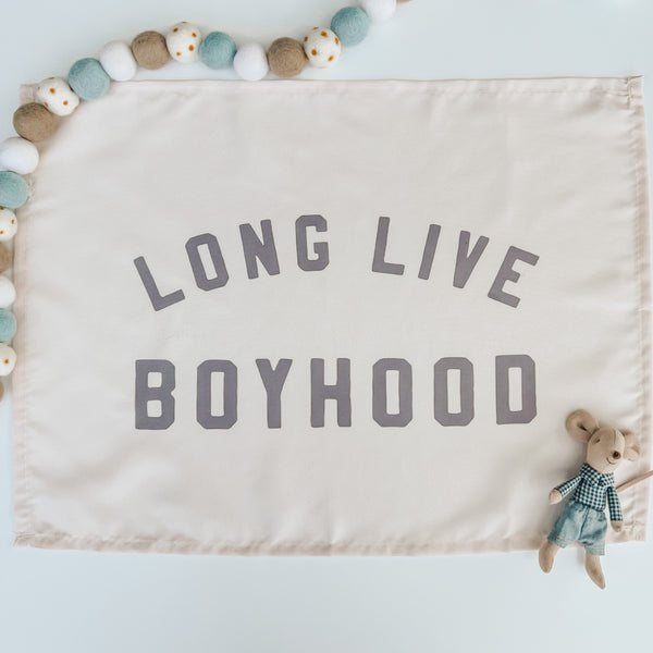 Long Live Boyhood Banner