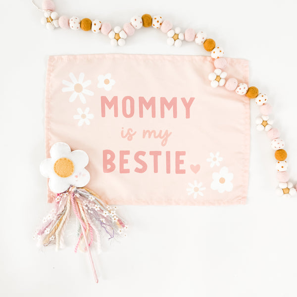 Mommy Is My Bestie Banner