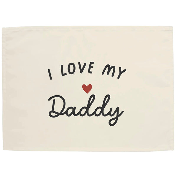 I Love My Daddy Banner