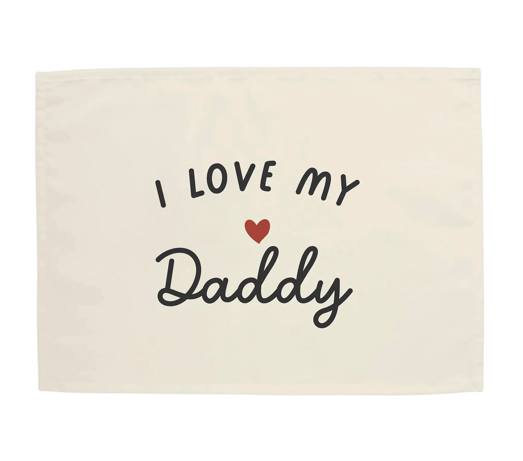 I Love My Daddy Banner