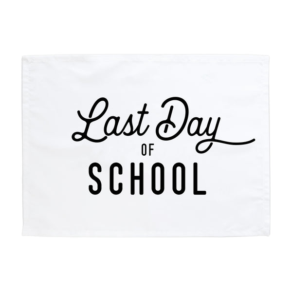 Last Day of School Banner