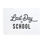 Last Day of School Banner