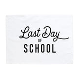 Last Day of School Banner
