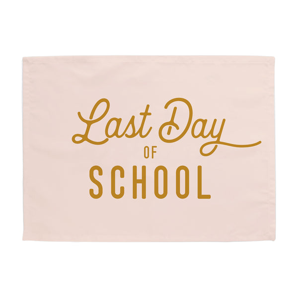 Last Day of School Banner