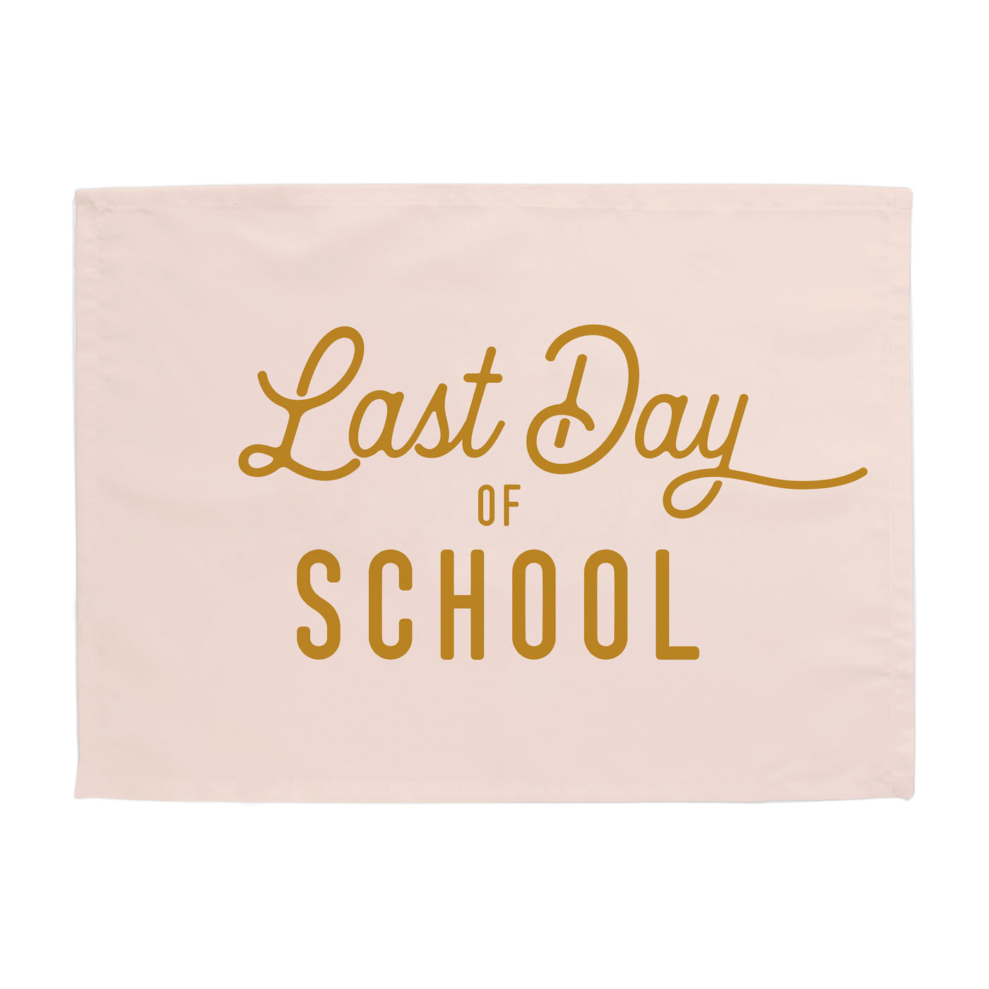 {Pink & Gold} Last Day of School Banner