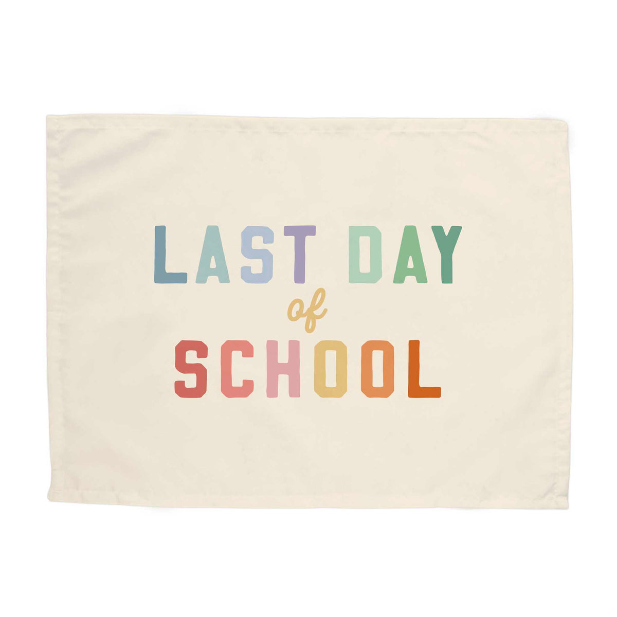 Last Day of School Banner
