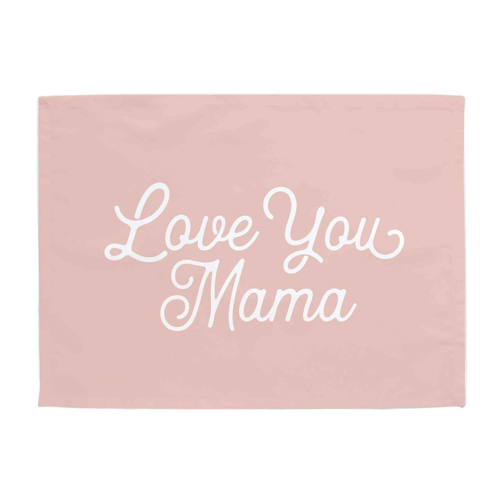 Love You Mama Banner