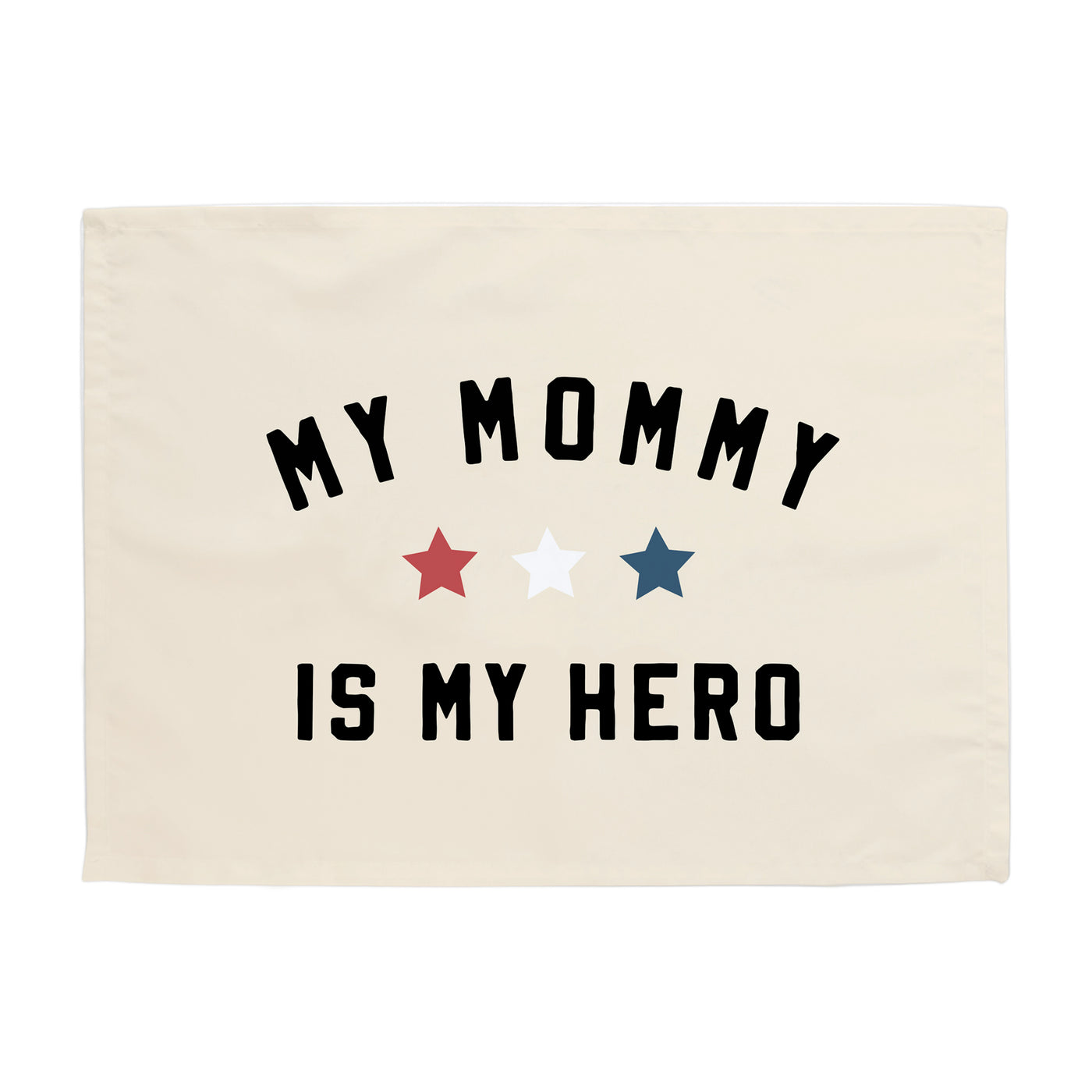 My Mommy is My Hero Banner