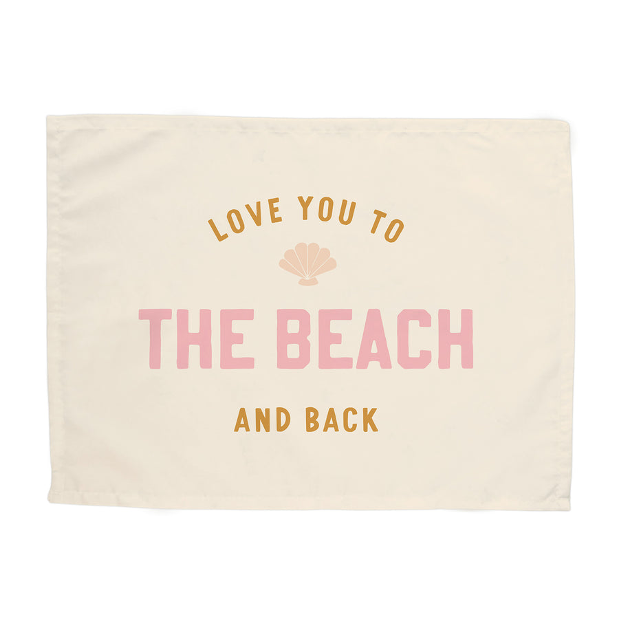 Love You to the Beach And Back Banner