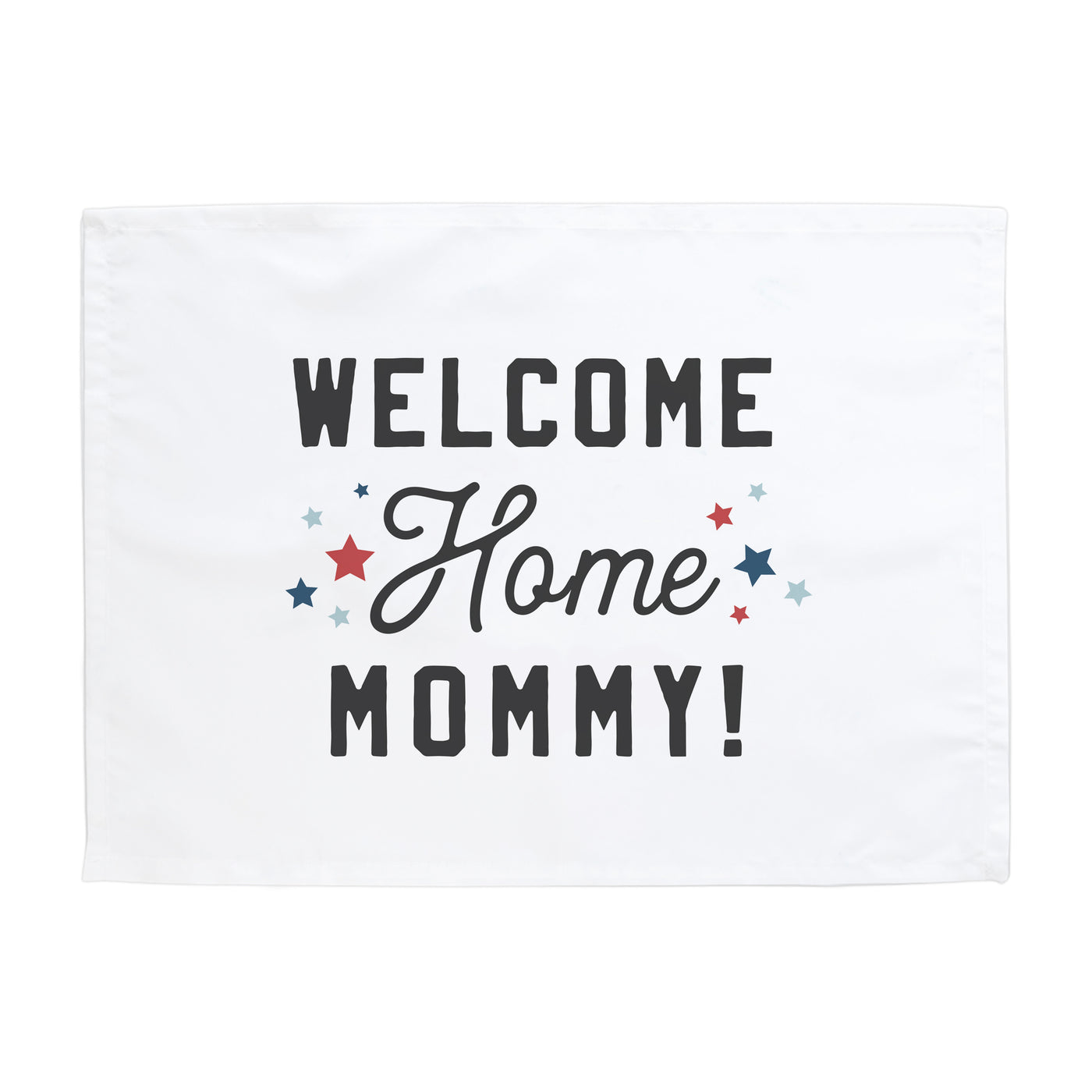 Welcome Home Mommy Banner