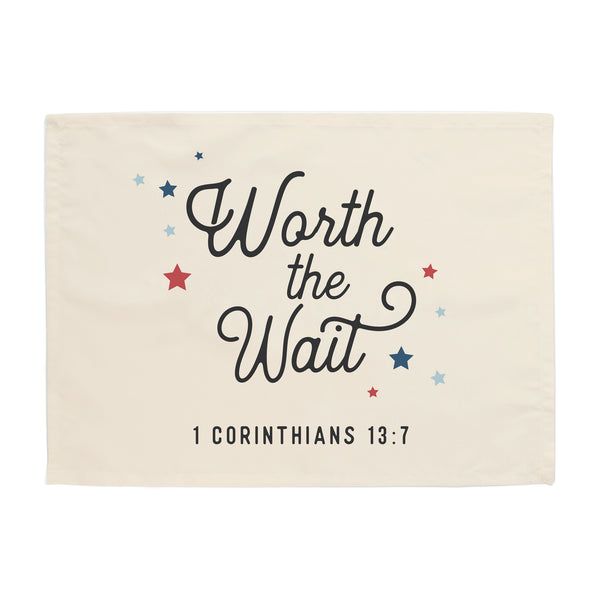 Worth The Wait Banner