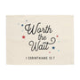 Worth The Wait Banner
