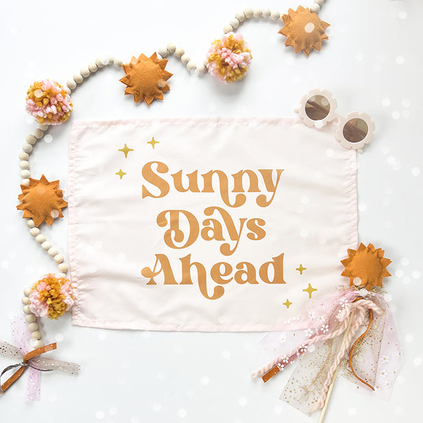 Sunny Days Ahead Banner