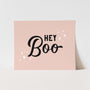 Hey Boo Art Print