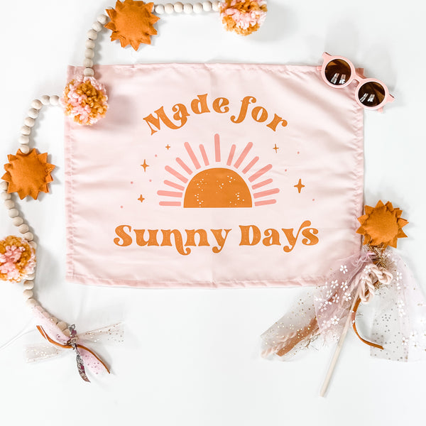 {Pink} Made For Sunny Days Banner