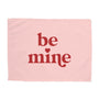 {Pink} Be Mine Banner
